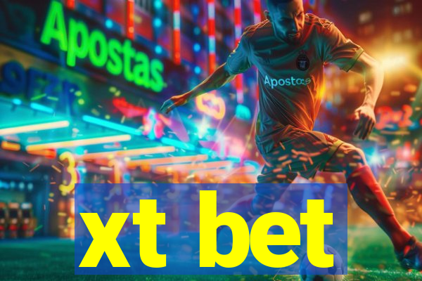 xt bet
